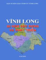 Vĩnh Long 30 năm xây dựng và phát triển / Ban Tuyên giáo tỉnh ủy Vĩnh Long