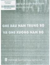 Ghe bầu Nam Trung Bộ và ghe xuồng Nam Bộ / Nguyễn Thanh Lợi