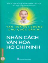 Văn hóa soi đường cho quốc dân đi : Nhân cách văn hóa Hồ Chí Minh / Vũ Kim Yến sưu tầm, biên soạn