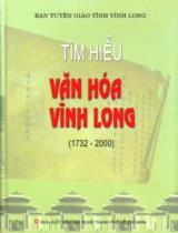 Tìm hiểu văn hóa Vĩnh Long (1732 - 2000) / Ban tuyên giáo tỉnh Vĩnh Long