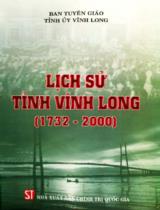 Lịch sử tỉnh Vĩnh Long (1732 -2000 ) / Ban tuyên giáo tỉnh ủy tỉnh Vĩnh Long