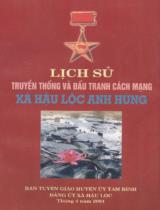 Lịch sử truyền thống và đấu tranh cách mạng xã Hậu Lộc anh hùng / Ban Tuyên giáo huyện ủy Tam Bình. Đảng ủy xã Hậu Lộc