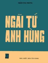 Ngãi Tứ anh hùng / Trần Thị Nhung