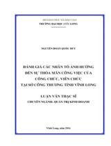 Đánh giá các nhân tố ảnh hưởng đến sự thỏa mãn công việc của công chức, viên chức tại Sở Công thương tỉnh Vĩnh Long : Luận văn thạc sỹ / Nguyễn Đoàn Quốc Duy