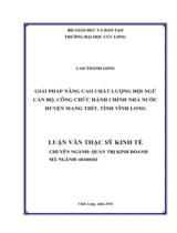 Giải pháp nâng cao chất lượng đội ngũ cán bộ, công chức hành chính nhà nước huyện Mang Thít, tỉnh Vĩnh Long : Luận văn thạc sỹ kinh tế / Cao Thành Long