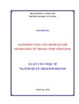 Giải pháp nâng cấp chuỗi giá trị thanh long nữ hoàng tỉnh Vĩnh Long : Luận văn thạc sỹ ngành quản trị kinh doanh / Thái Phương