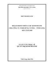 Hoạch định chiến lược kinh doanh cho công ty TNHH Hùng Vương - Vĩnh Long đến năm 2020 : Luận văn thạc sỹ quản trị kinh doanh / Diệp Thị Kim Oanh