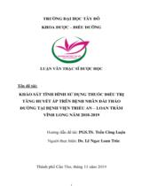 Khảo sát tình hình sử dụng thuốc điều trị tăng huyết áp trên bệnh nhân đái tháo đường tại bệnh viện Triều An - Loan Trâm Vĩnh Long năm 2018 - 2019 : Luận văn thạc sỹ dược học / Lê Ngọc Loan Trúc