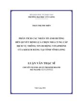 Phân tích các nhân tố ảnh hưởng đến quyết định lựa chọn nhà cung cấp dịch vụ thông tin di động Vinaphone của khách hàng tại tỉnh Vĩnh Long : Luận văn thạc sỹ / Trần Thị Thu Hiền