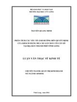 Phân tích các yếu tố ảnh hưởng đến quyết định của khách hành mua xe gắn máy có cần số tại địa bàn thành phố Vĩnh Long : Luận văn thạc sỹ kinh tế / Nguyễn Quang Minh