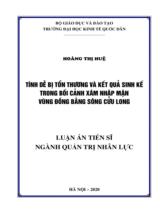 Tính dễ bị tổn thương và kết quả sinh kế trong bối cảnh xâm nhập mặn vùng đồng bằng sông Cửu Long : Luận án tiến sỹ ngành quản trị nhân lực / Hoàng Thị Huệ