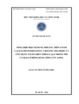 Tổng hợp một số dung môi sâu trên cơ sở 2-ALKYLBENZIMIDAZOLE, CHOLINE CHLORIDE và ứng dụng tách chiết Omega -3,6,9 trong mỡ cá basa ở đồng bằng sông Cửu Long : Luận án tiến sỹ hóa học / Lê Thị Thanh Xuân