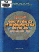 Lịch sử phong trào nông dân và hội nông dân Việt Nam tỉnh Vĩnh Long giai đoạn 1930 - 2000 / Hội nông dân Việt Nam. Ban chấp hành tỉnh Vĩnh Long