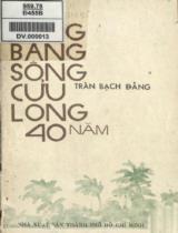 Đồng bằng sông Cửu Long -  40 năm / Trần Bạch Đằng