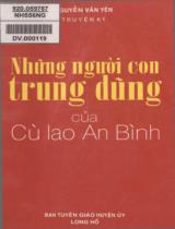 Những người con trung dũng của cù lao An Bình : Truyện ký / Nguyễn Văn Yên