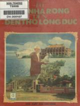 Từ Bến Nhà Rồng đến đền thờ Long Đức / Nhiều tác giả ; Đặng Văn Quảng sưu tập