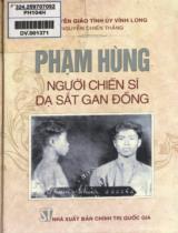 Phạm Hùng - Người chiến sĩ dạ sắt gan đồng / Nguyễn Chiến Thắng