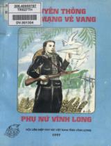 Truyền thống cách mạng vẻ vang của phụ nữ Vĩnh Long 1930-1975 : Sơ thảo / Hội Liên hiệp Phụ nữ tỉnh Vĩnh Long