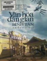 Văn hóa dân gian Bình Tân / Nguyễn Bình Tân, Trần Văn Nam, Trần Văn Giữ,... [et. al.]