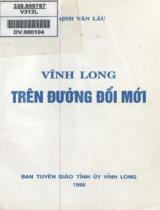 Vĩnh Long trên đường đổi mới / Trịnh Văn Lâu