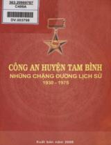 Công an huyện Tam Bình những chặng đường lịch sử 1930 - 1975 / Ban tuyên giáo huyện ủy. Công an huyện Bình Minh