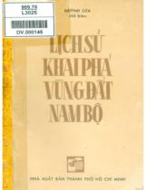 Lịch sử khai phá vùng đất Nam Bộ / Huỳnh Lứa chủ biên ; Lê Quang Minh,...[et. al] ; Nguyễn Công Bình viết lời giới thiệu