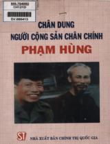 Chân dung người cộng sản chân chính Phạm Hùng