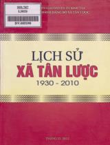 Lịch sử xã Tân Lược / Ban Tuyên giáo huyện ủy Bình Tân. Ban Chấp hành Đảng bộ xã Tân Lược