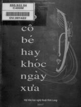 Có một cô bé hay khóc, ngày xưa.... : Tạp bút / Dương Thanh Thanh