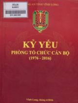 Kỷ yếu phòng tổ chức cán bộ (1976 - 2016) / Công An tỉnh Vĩnh Long