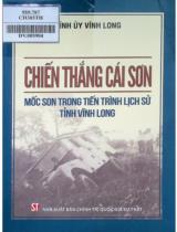 Chiến thắng Cái Sơn - Mốc son trong tiến trình lịch sử tỉnh Vĩnh Long / Tỉnh ủy Vĩnh Long