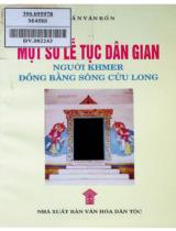 Một số lễ tục dân gian người Khmer đồng bằng sông Cửu Long / Trần Văn Bổn biên soạn