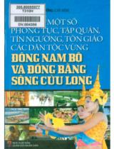 Tìm hiểu một số phong tục, tập quán, tín ngưỡng, tôn giáo các dân tộc vùng Đông Nam Bộ và đồng bằng sông Cửu Long / Đặng Văn Hường chủ biên