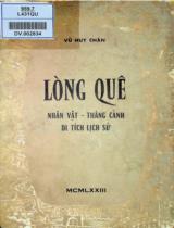 Lòng quê : Nhân vật, thắng cảnh, di tích lịch sử / Vũ Huy Chân