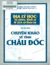 Chuyên khảo về tỉnh Châu Đốc / Hội nghiên cứu Đông Dương ; Nguyễn Nghị, Nguyễn Thanh Long dịch . Tập VI (1902)