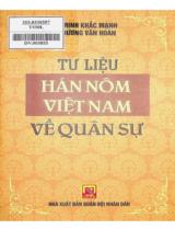 Tư liệu Hán Nôm Việt Nam về quân sự / Trịnh Khắc Mạnh, Dương Văn Hoàn