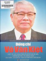 Đồng chí Võ Văn Kiệt - Dấu ấn sâu đậm trong lòng Đảng bộ, chính quyền và nhân dân Sài Gòn - Gia Định, thành phố Hồ Chí Minh / Thành ủy thành phố Hồ Chí Minh