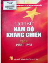 Lịch sử Nam bộ kháng chiến / Hội đồng chỉ đạo biên soạn lịch sử nam bộ kháng chiến . T. 2 , 1954 - 1975