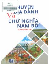 Chuyện địa danh và chữ nghĩa Nam Bộ / Huỳnh Công Tín