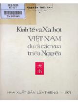 Kinh tế và xã hội Việt Nam dưới các Vua triều Nguyễn / Nguyễn Thế Anh