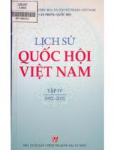 Lịch sử Quốc hội Việt Nam / Lê Mậu Hãn chủ biên, Phan Thị Toàn, Lưu Trần Luân...[Và những người khác] biên soạn. T. 4 , 1992 - 2011