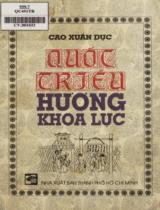 Quốc triều hương khoa lục / Cao Xuân Dục ; Nguyễn Thúy Nga, Nguyễn Thị Lâm dịch ; Cao Tự Thanh hiệu đính và giới thiệu