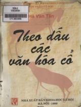 Theo dấu các văn hóa cổ / Hà Văn Tấn