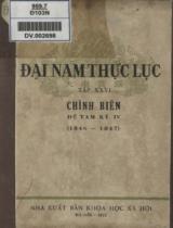 Đại Nam thực lục : Chính biên tam kỷ IV (1846 - 1847 ) / Tổ phiên dịch viện sử học phiên dịch . T. 26