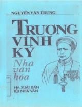 Trương Vĩnh Ký nhà văn hóa / Nguyễn Văn Trung