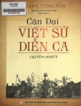 Cận đại Việt sử diễn ca / Huỳnh Thiên Kim ; Huỳnh Thiên Kim Bội hiệu đính . Q. 1 , Từ Tây Sơn, Nguyễn Ánh phân tranh đến nước Nam trong thời Âu chiến