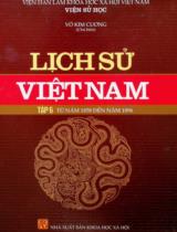 Lịch sử Việt Nam / Võ Kim Cương chủ biên ; Hà Mạnh Khoa, Nguyễn Mạnh Dũng, Lê Thị Thu Hằng biên soạn . T. 6 , Từ năm 1858 đến năm 1896