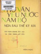 Thơ văn yêu nước Nam Bộ : Nửa sau thế kỷ XIX / Bảo Định Giang biên soạn ; Ca Văn Thỉnh giới thiệu