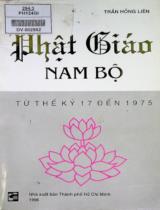 Phật giáo Nam bộ từ thế kỷ 17 đến 1975 / Trần Hồng Liên