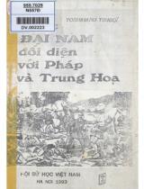 Nước Đại Nam đối diện với Pháp và Trung Hoa 1847 - 1885 / Yoshiharu Tsuboi